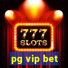 pg vip bet